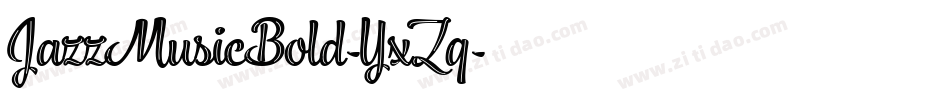 JazzMusicBold-YxZq字体转换