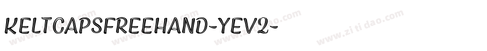 KeltCapsFreehand-YEV2字体转换