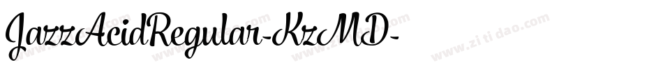 JazzAcidRegular-KzMD字体转换 JazzAcidRegular-KzMD字体转换
