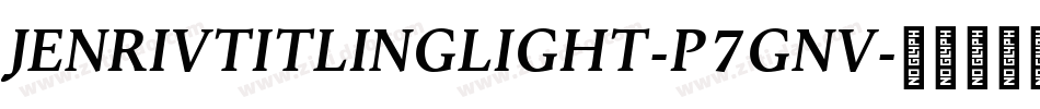 JenrivTitlingLight-p7gnv字体转换