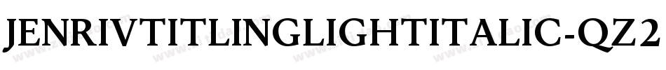 JenrivTitlingLightItalic-qZ21d字体转换