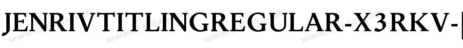 JenrivTitlingRegular-x3RKV字体转换