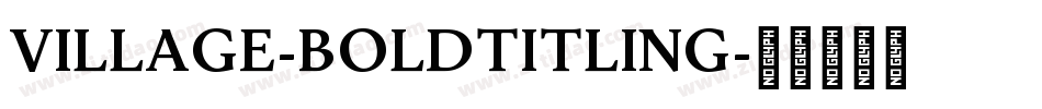 Village-BoldTitling字体转换