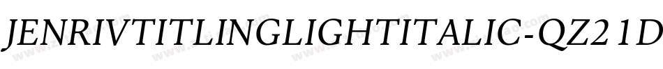 JenrivTitlingLightItalic-qZ21d字体转换
