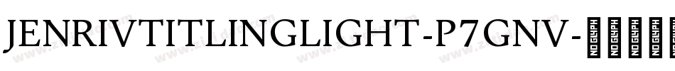 JenrivTitlingLight-p7gnv字体转换