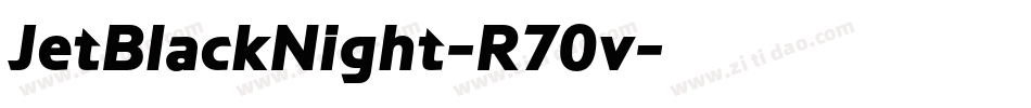JetBlackNight-R70v字体转换
