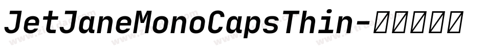 JetJaneMonoCapsThin字体转换