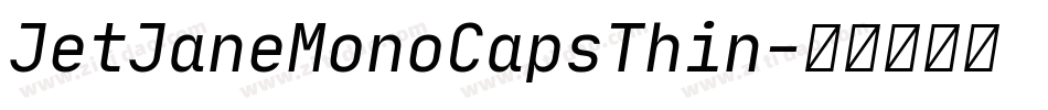 JetJaneMonoCapsThin字体转换