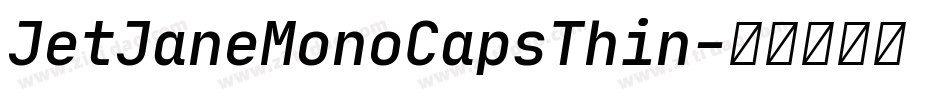 JetJaneMonoCapsThin字体转换
