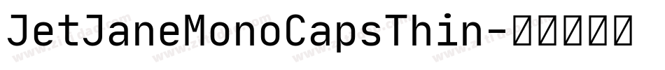 JetJaneMonoCapsThin字体转换