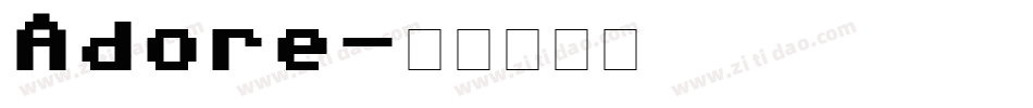 Adore字体转换