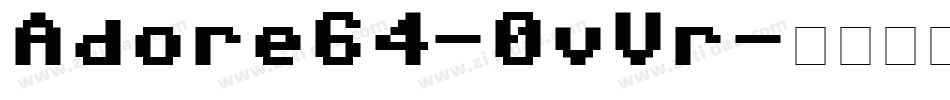 Adore64-0vVr字体转换