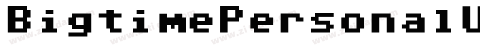 BigtimePersonalUse-4BZ64字体转换