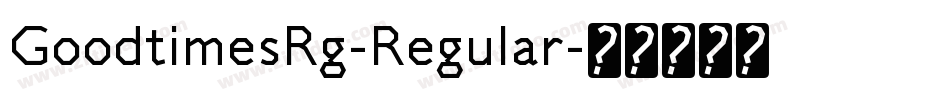 GoodtimesRg-Regular字体转换