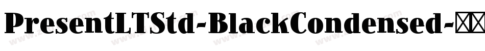 PresentLTStd-BlackCondensed字体转换