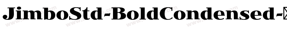 JimboStd-BoldCondensed字体转换