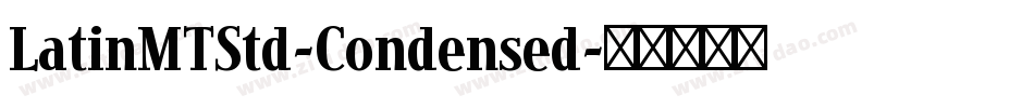 LatinMTStd-Condensed字体转换