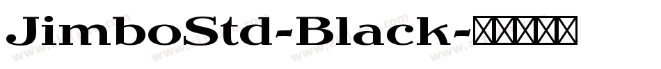 JimboStd-Black字体转换