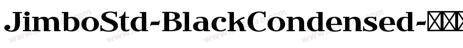 JimboStd-BlackCondensed字体转换