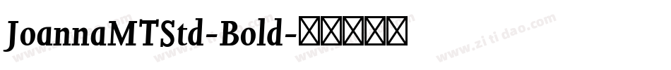 JoannaMTStd-Bold字体转换