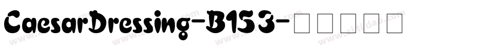 CaesarDressing-B153字体转换