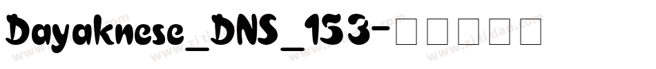 Dayaknese_DNS_153字体转换