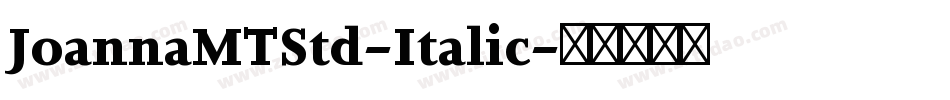 JoannaMTStd-Italic字体转换