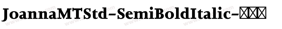 JoannaMTStd-SemiBoldItalic字体转换