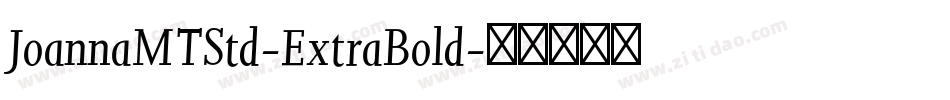 JoannaMTStd-ExtraBold字体转换