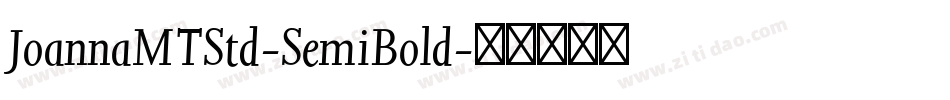 JoannaMTStd-SemiBold字体转换