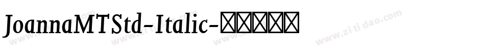 JoannaMTStd-Italic字体转换