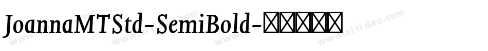 JoannaMTStd-SemiBold字体转换