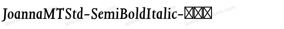 JoannaMTStd-SemiBoldItalic字体转换