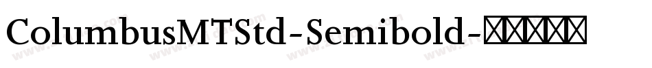 ColumbusMTStd-Semibold字体转换