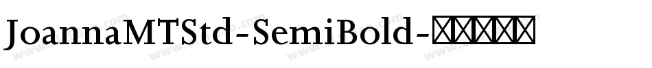 JoannaMTStd-SemiBold字体转换
