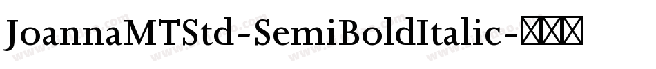 JoannaMTStd-SemiBoldItalic字体转换
