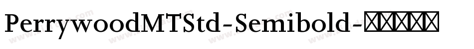 PerrywoodMTStd-Semibold字体转换