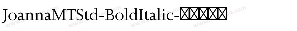 JoannaMTStd-BoldItalic字体转换