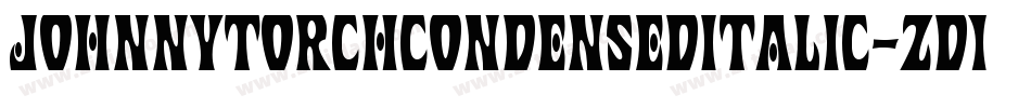 JohnnyTorchCondensedItalic-zD1D字体转换