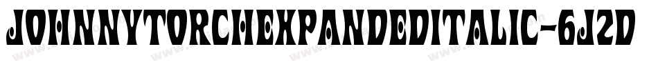 JohnnyTorchExpandedItalic-6J2D字体转换