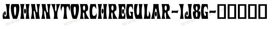 JohnnyTorchRegular-1J8g字体转换