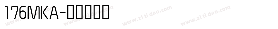 176MKA字体转换