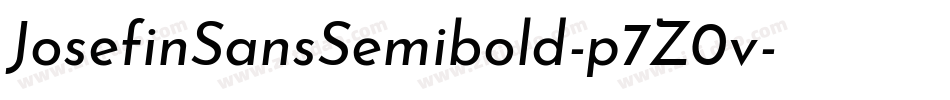 JosefinSansSemibold-p7Z0v字体转换