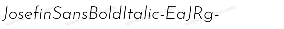 JosefinSansBoldItalic-EaJRg字体转换