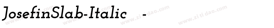 JosefinSlab-Italic手机版字体转换