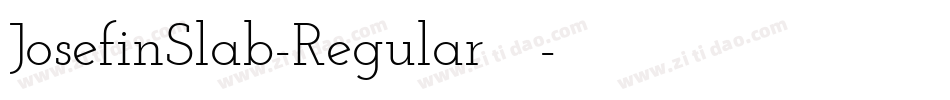 JosefinSlab-Regular手机版字体转换