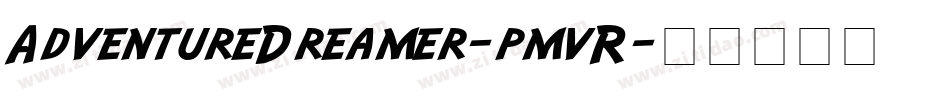 AdventureDreamer-pmvR字体转换