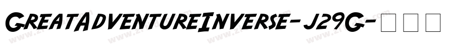 GreatAdventureInverse-j29G字体转换