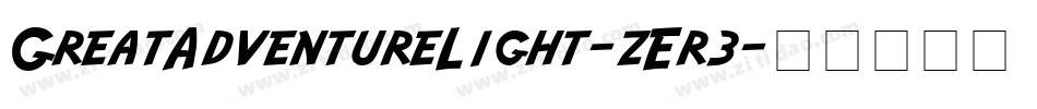 GreatAdventureLight-zEr3字体转换