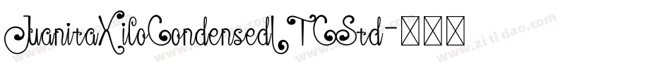 JuanitaXiloCondensedITCStd字体转换